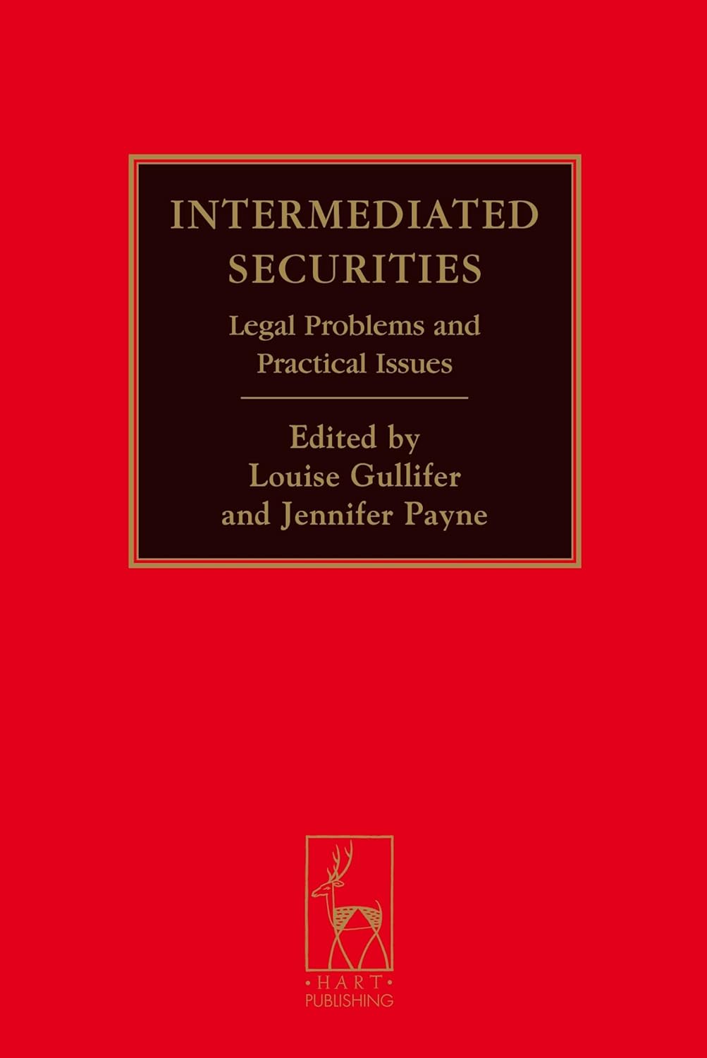 Intermediated Securities: Legal Problems and Practical Issues Review