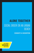 Alone Together: Social Order on an Urban Beach - A Deep Dive