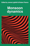 Monsoon Dynamics - Comprehensive Survey of Asian Monsoon Processes