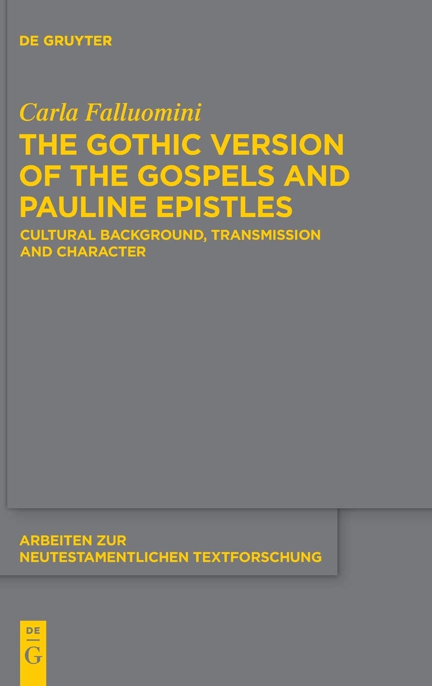 The Gothic Version of the Gospels and Pauline Epistles Review