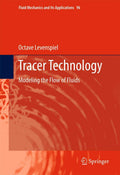 Tracer Technology: Modeling the Flow of Fluids - Practical Tracer