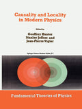 Causality and Locality in Modern Physics: Proceedings - Symposium