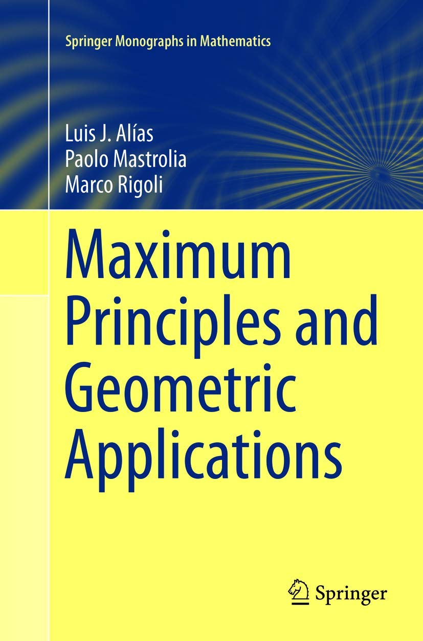 Maximum Principles and Geometric Applications for Advanced Studies