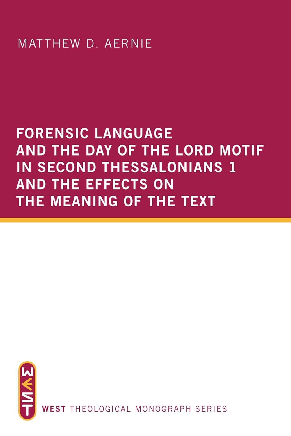 Forensic Language and the Day of the Lord Motif in 2 Thessalonians