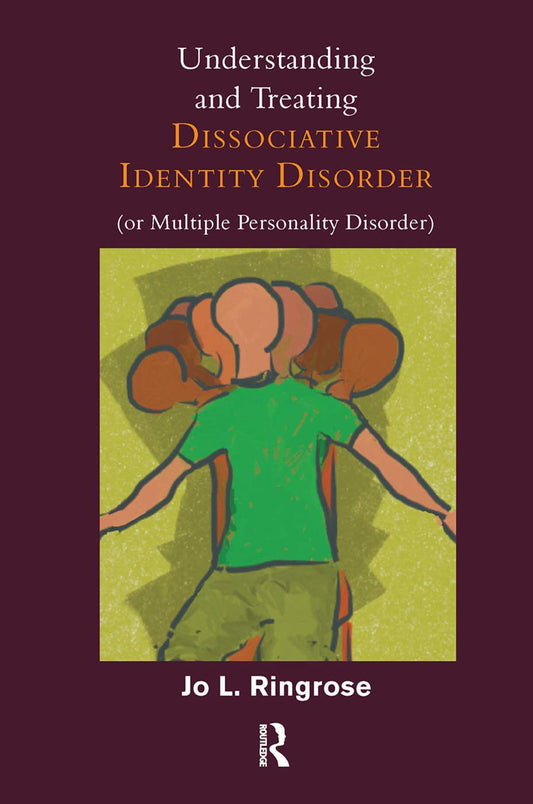 Understanding and Treating Dissociative Identity Disorder Insights