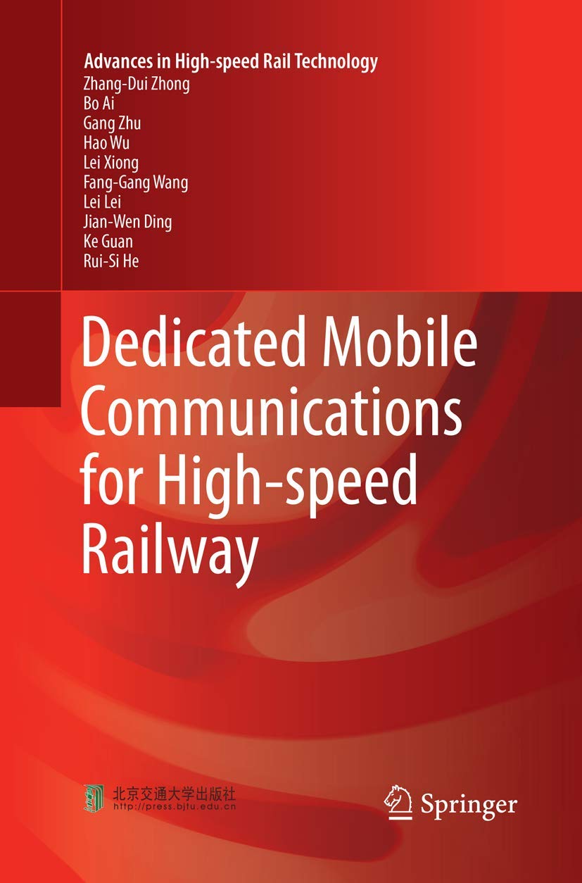 Dedicated Mobile Communications for High-speed Railway Technology