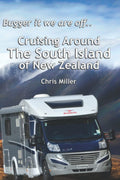 Cruising Around the South Island of New Zealand in a Motorhome