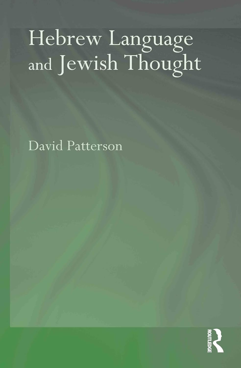 Hebrew Language and Jewish Thought: A Comprehensive Study Guide