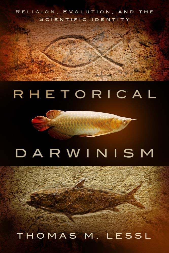 Rhetorical Darwinism: Religion, Evolution, and Scientific Identity