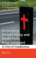 Eliminating Serious Injury and Death from Road Transport: A Guide