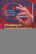 A Roadmap for Cognitive Development in Humanoid Robots - Development