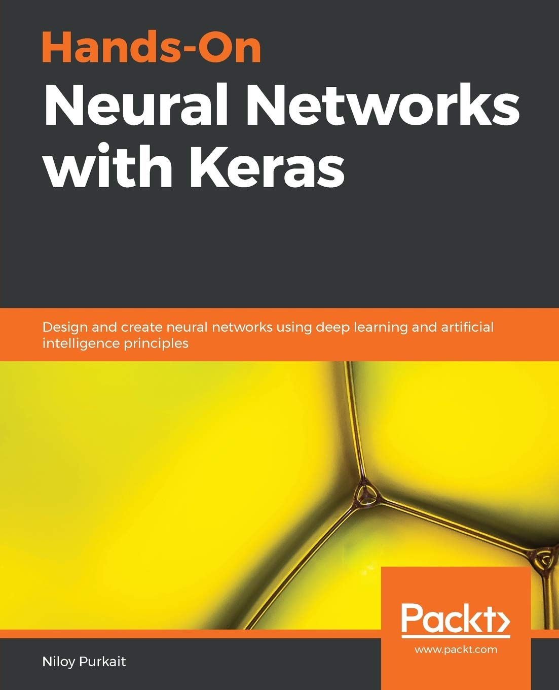 Hands-On Neural Networks with Keras: A Comprehensive Guide