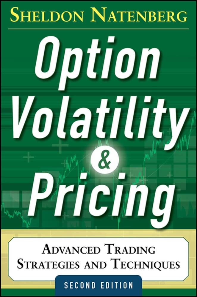 Option Volatility and Pricing: Advanced Trading Strategies Guide