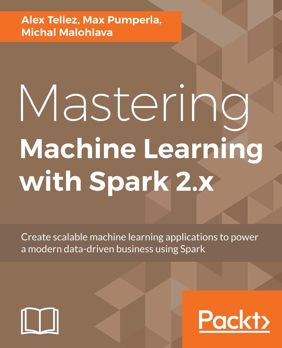 Mastering Machine Learning with Spark 2.x: Unlocking Potential