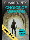 Choice of Weapon: A Garrett Storm Thriller - Gritty Action Thriller