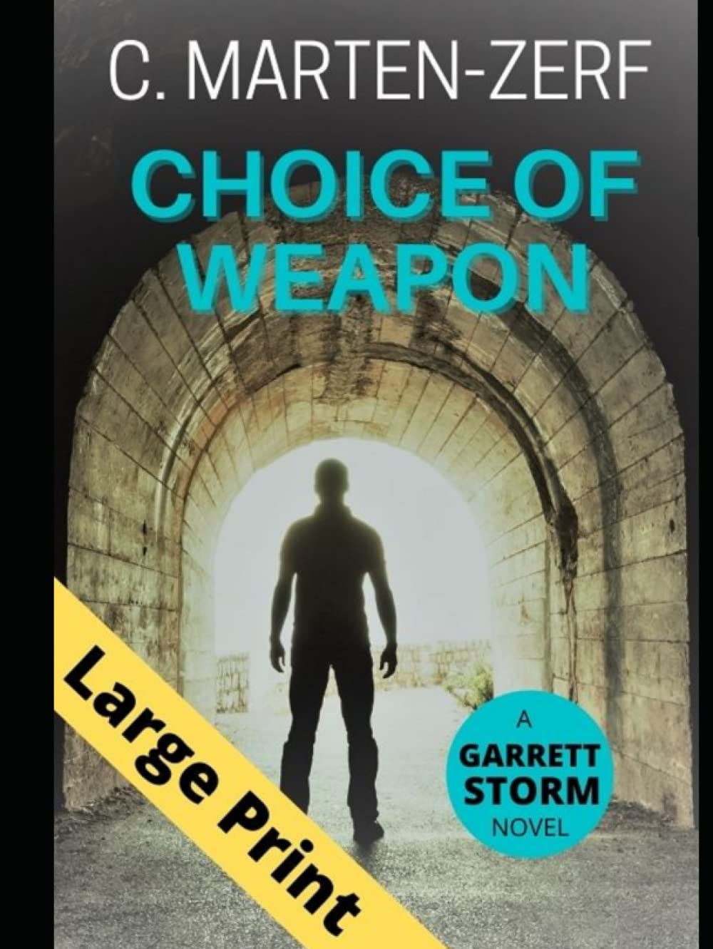 Choice of Weapon: A Garrett Storm Thriller for Action Lovers