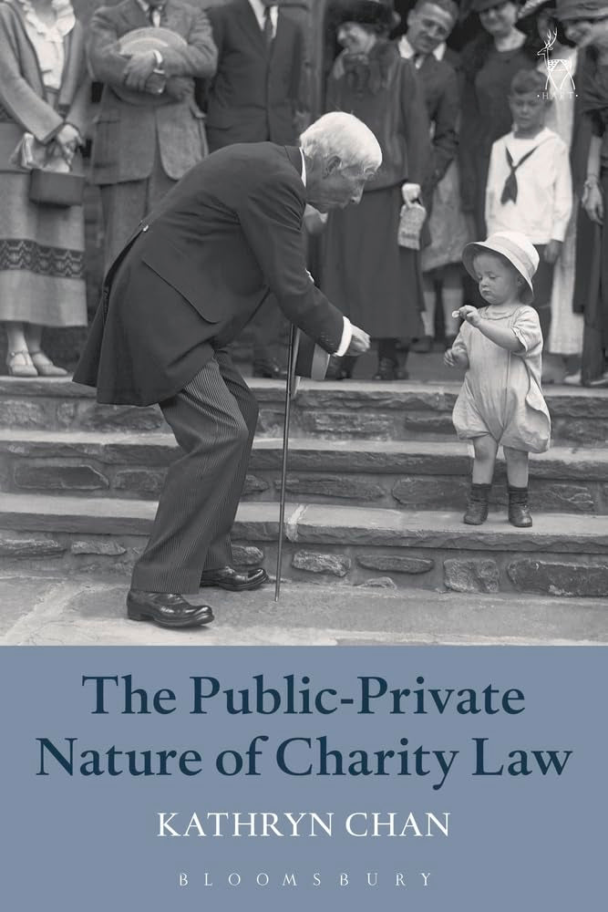 The Public-Private Nature of Charity Law by Kathryn Chan Review