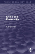 Crime and Personality (Psychology Revivals) - Classic Study