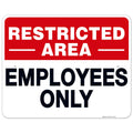 Restricted Area Employees Only Sign 24x30 in - Rust Free, Fade
