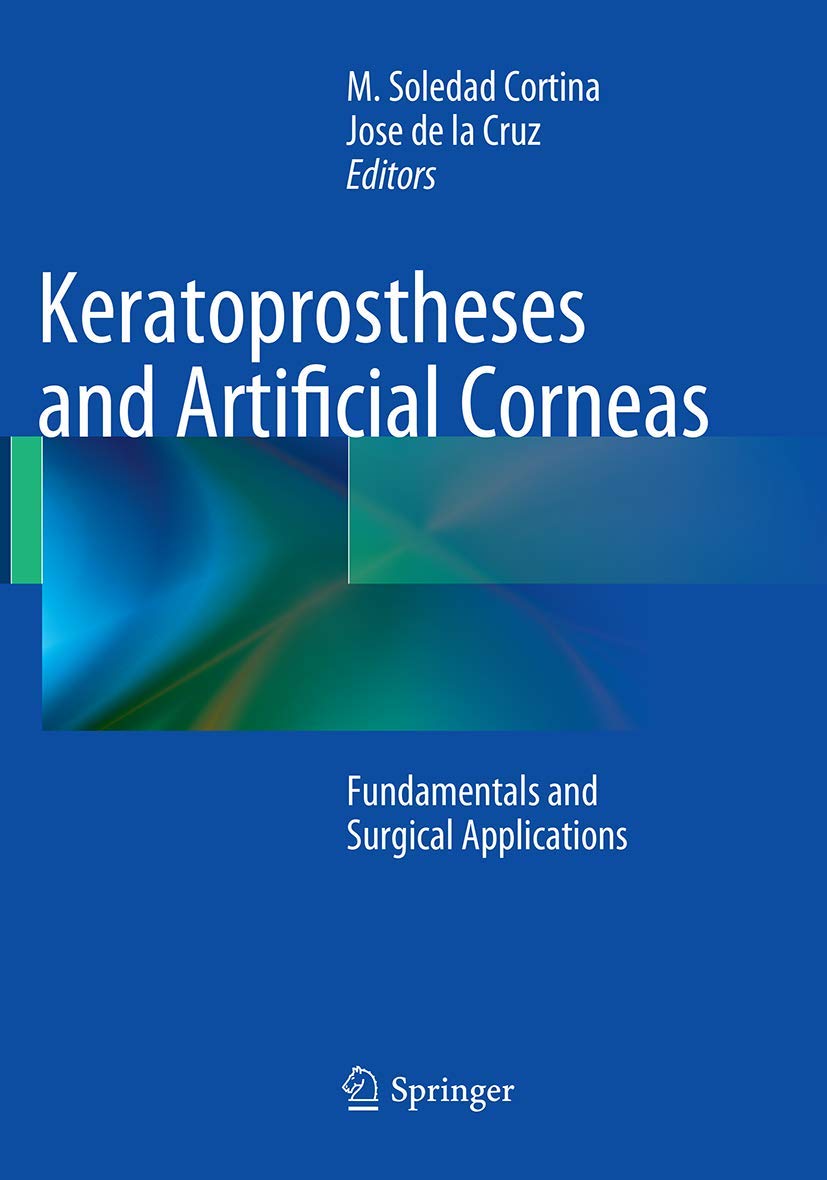 Keratoprostheses and Artificial Corneas: Surgical Applications Guide