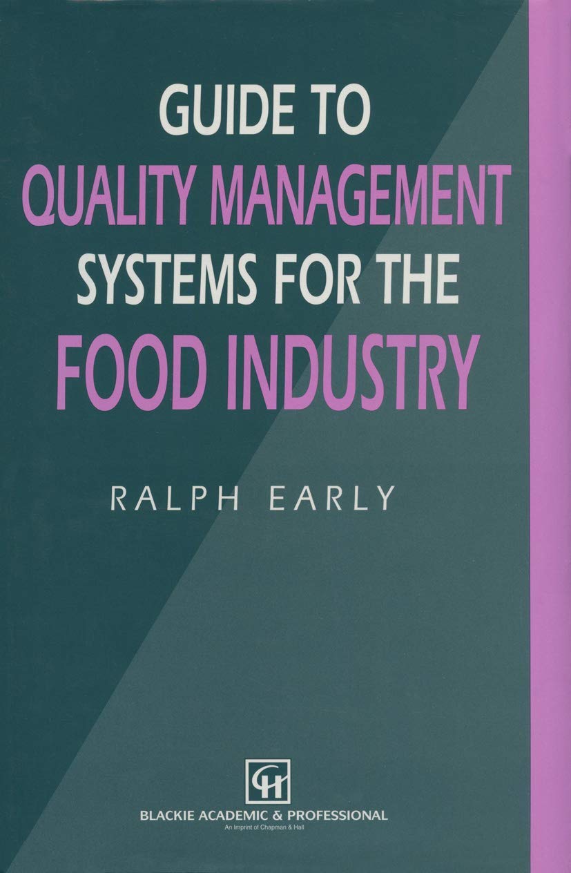 Guide to Quality Management Systems for the Food Industry Review