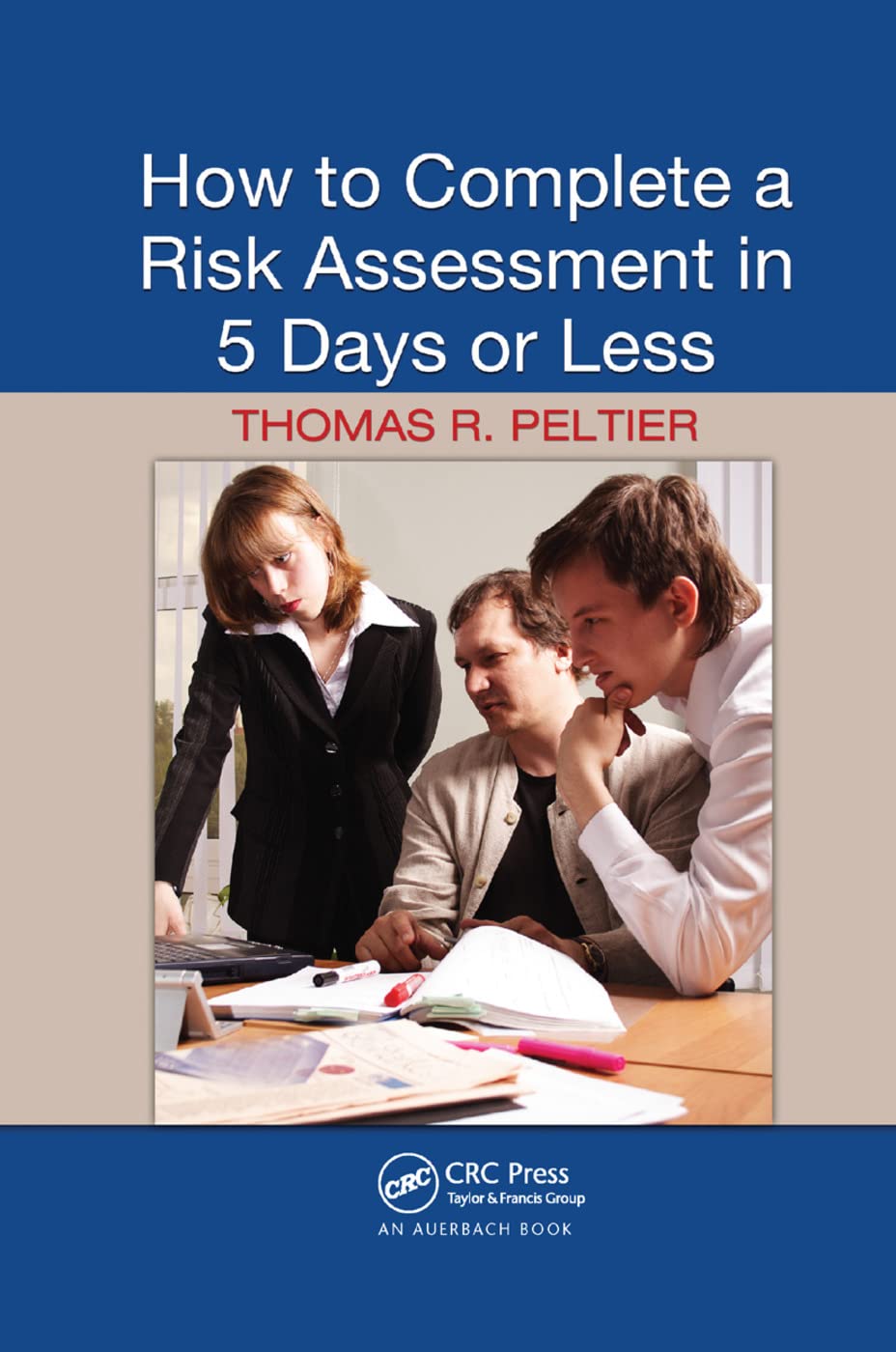 How to Complete a Risk Assessment in 5 Days or Less Guide