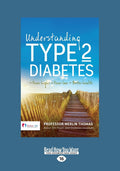 Understanding Type 2 Diabetes: Fewer Highs Fewer Lows Better Health