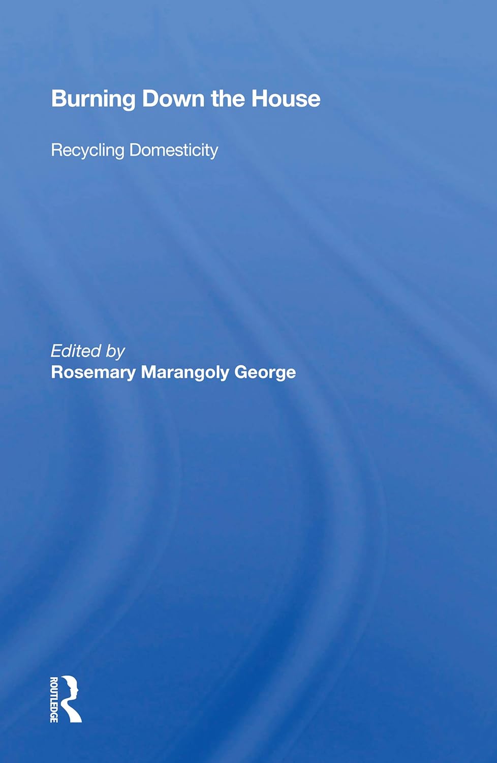 Recycling Domesticity: A New Perspective on Home Life and Change