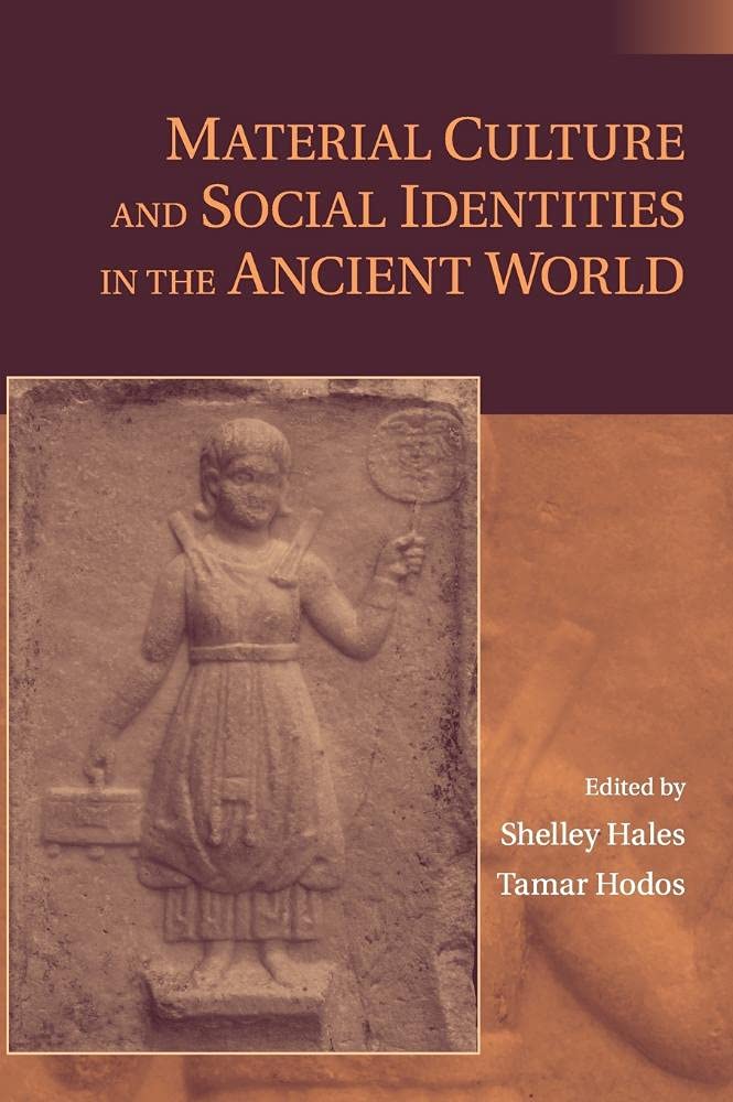 Material Culture and Social Identities in the Ancient World Review