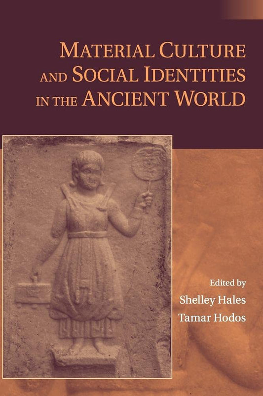 Material Culture and Social Identities in the Ancient World Review