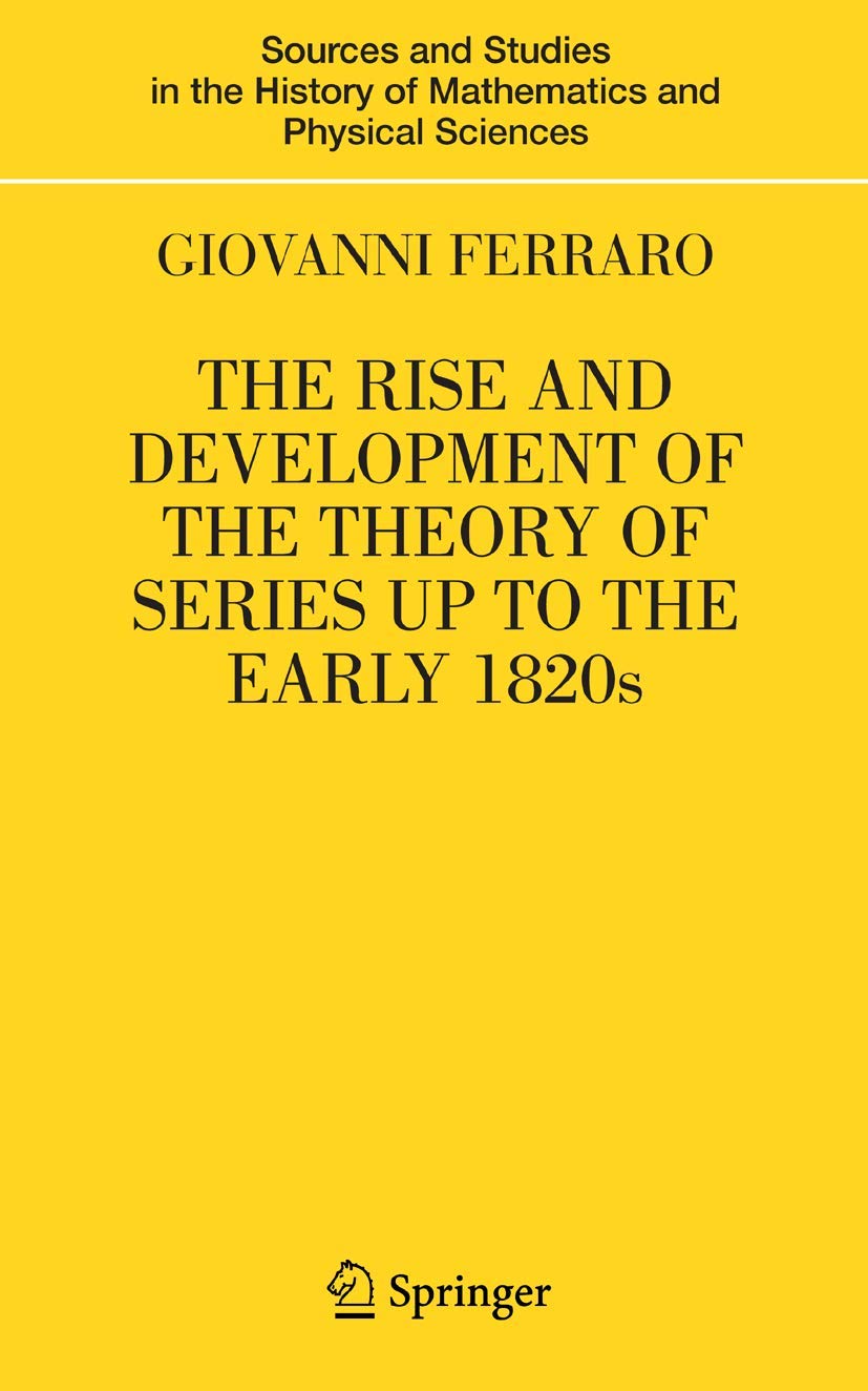 The Rise and Development of the Theory of Series Explained