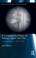 A Contemporary History of Women's Sport, Part One - Sporting Women