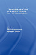 There Is No Such Thing as a Natural Disaster - Katrina Social Analysis