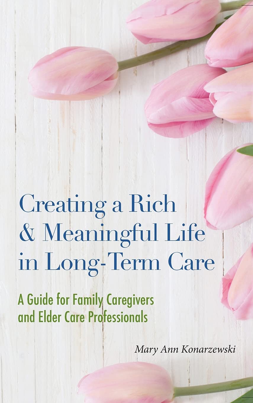 Creating a Rich & Meaningful Life in Long-Term Care Guide