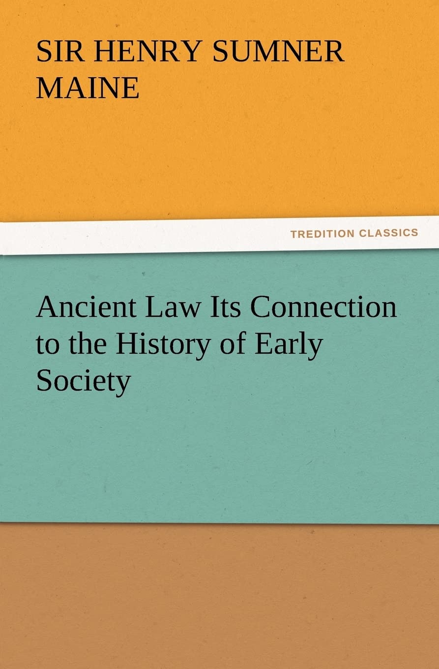 Ancient Law Its Connection to the History of Early Society Review