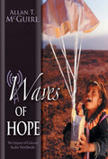 Waves Of Hope: The Impact of Galcom Radio Worldwide Review
