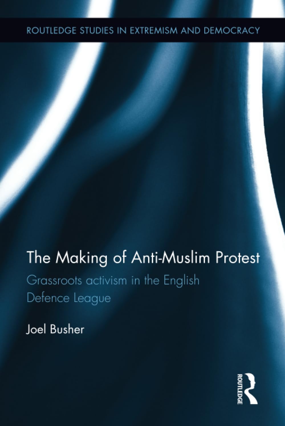 The Making of Anti-Muslim Protest: A Comprehensive Study
