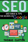 SEO Bible & Tips - Google, Bing, Yahoo! and Guide Thomas