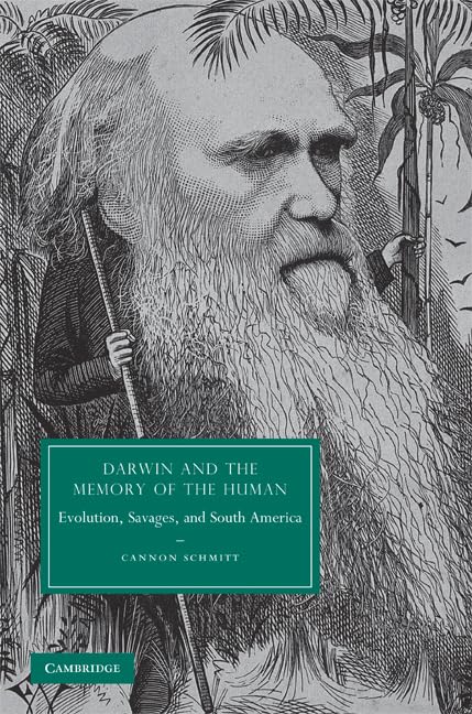 Darwin and the Memory of the Human: Evolution and Savages