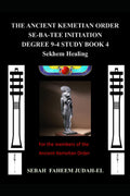The Ancient Kemetian Order Se-Ba-Tee Initiation Degree 9-4 StudyBook 4