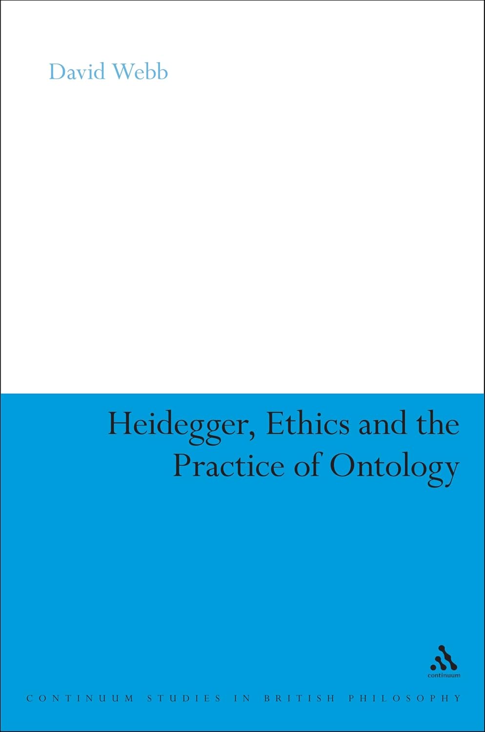 Heidegger, Ethics and the Practice of Ontology: A Deep Dive