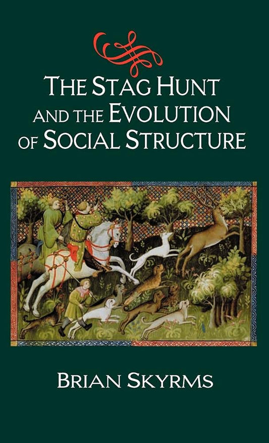 The Stag Hunt and the Evolution of Social Structure Review