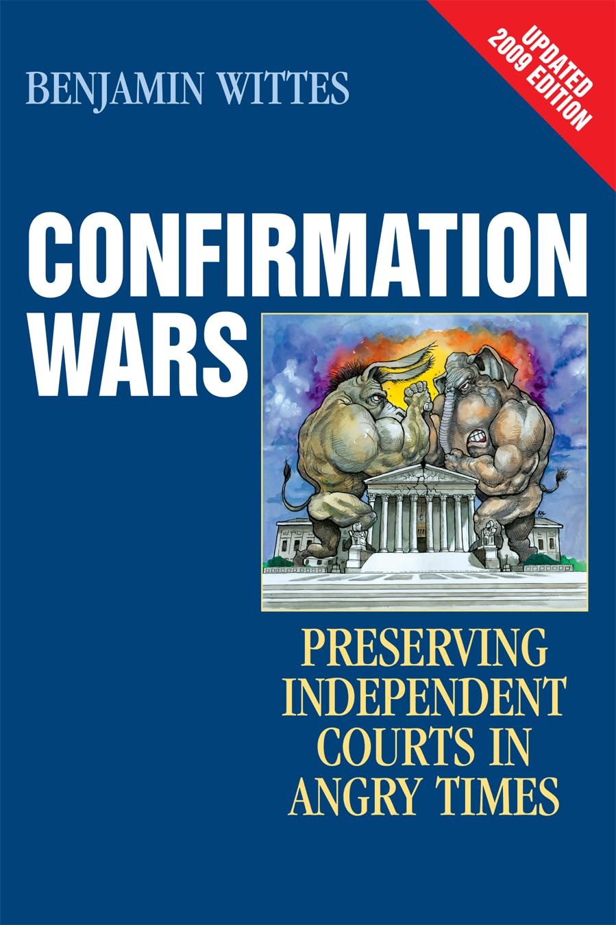 Confirmation Wars: Preserving Independent Courts in Angry Times Review