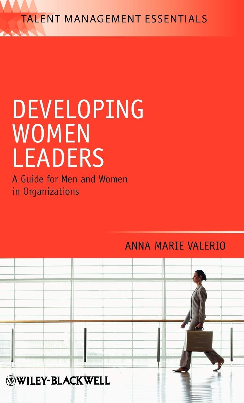 Developing Women Leaders: A Comprehensive Guide for All