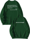 You Are Enough Crewneck - Empowering Sweatshirt