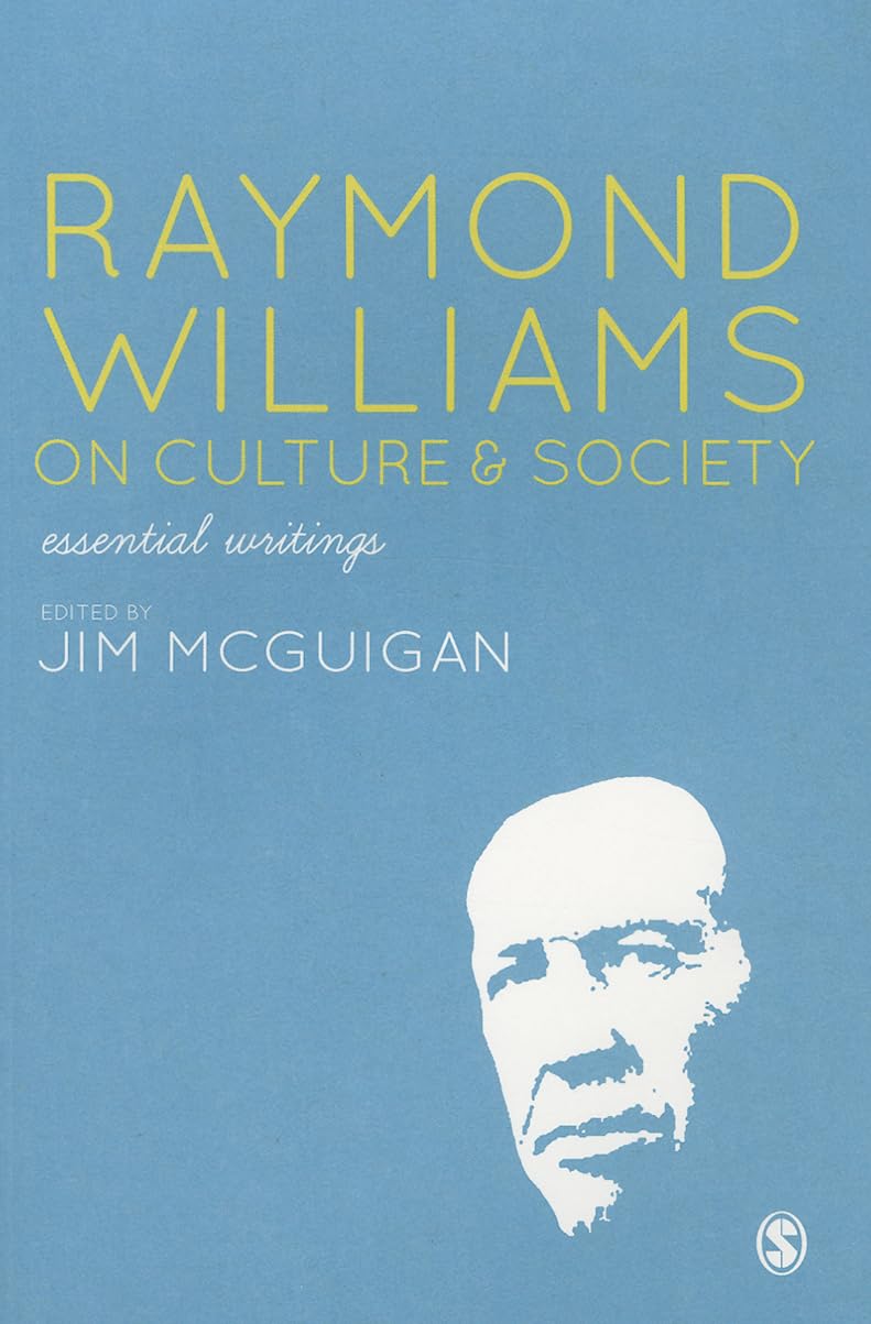 Raymond Williams on Culture and Society: Essential Writings Review
