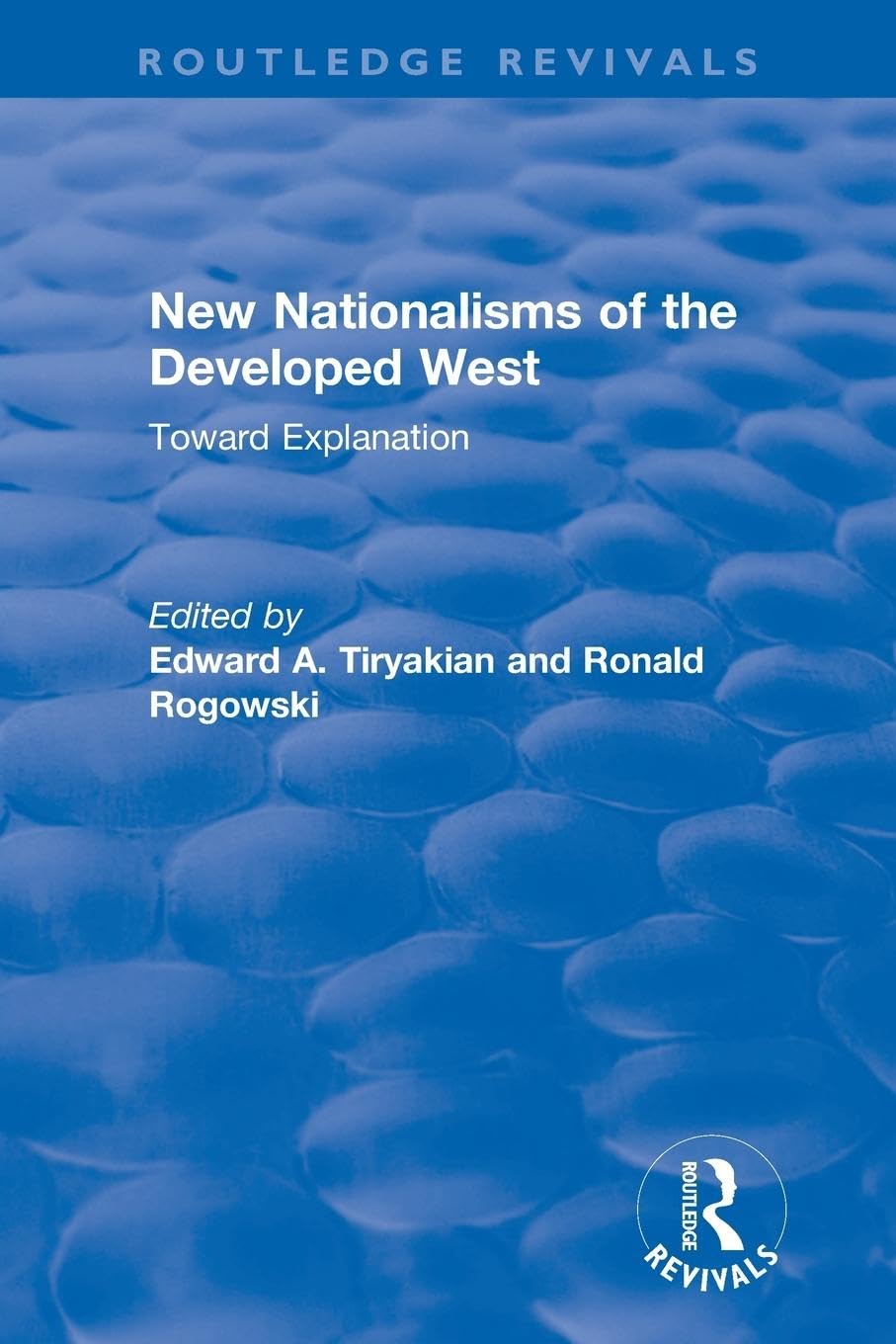 New Nationalisms of the Developed West: A Comprehensive Analysis