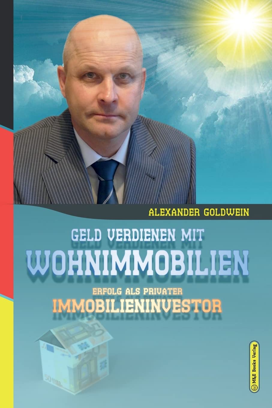 Geld verdienen mit Wohnimmobilien: Erfolg als privater Investor