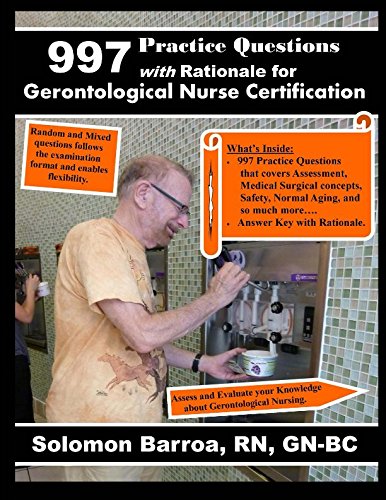 997 Practice Questions for Gerontological Nurse Certification Review