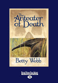 The Anteater of Death: A Gunn Zoo Mystery by Betty Webb Review